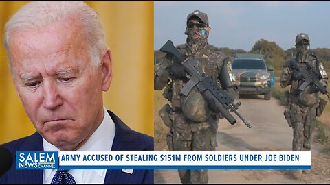 Army Accused Of Stealing $151M From Soldiers Under Joe Biden