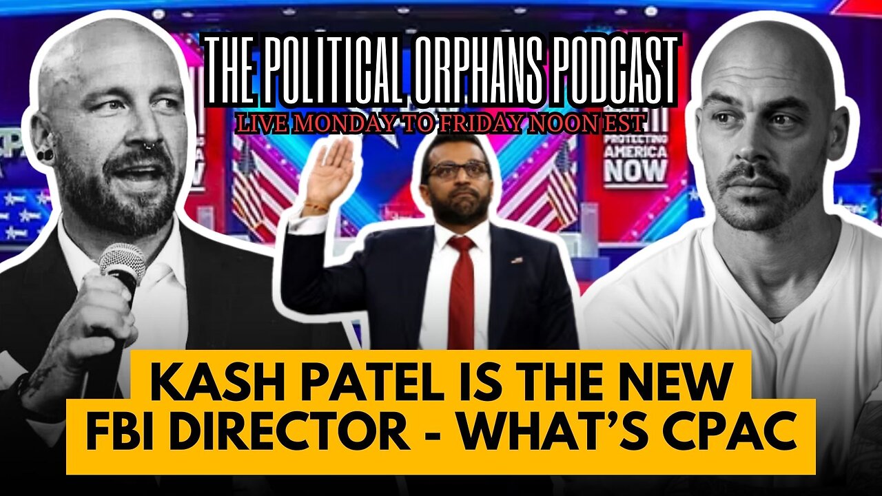 Kash Patel is the NEW FBI Director and What is CPAC