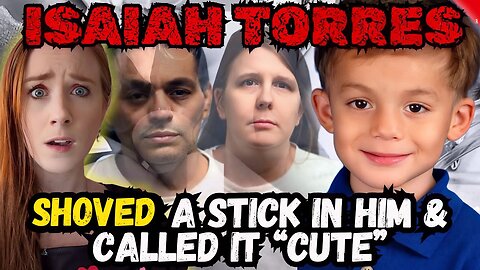 These Are Some of The Worst Monsters Ever- The Story of Isaiah Torres