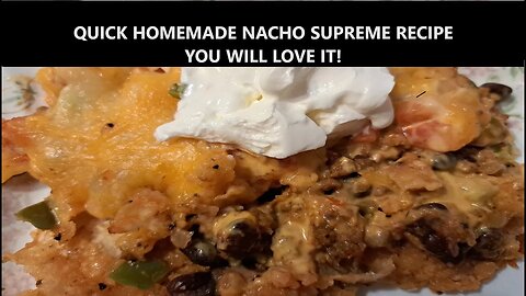 QUICK HOMEMADE SUPREME NACHOS RECIPE