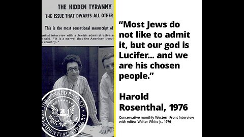 "The scariest thing for an Ashkenazi Jew is the thought that you are CHOSEN!" (Yeah.. by SATAN!!)