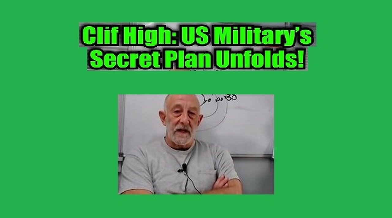 New Clif High - US Military’s Secret Plan Unfolds!