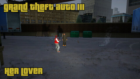 GTA III - The Definitive Edition | Mission #10: HER LOVER