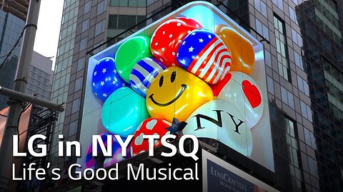 LG in NY TSQ : Life's Good Musical I LG