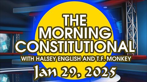 The Morning Constitutional: January 29th, 2025