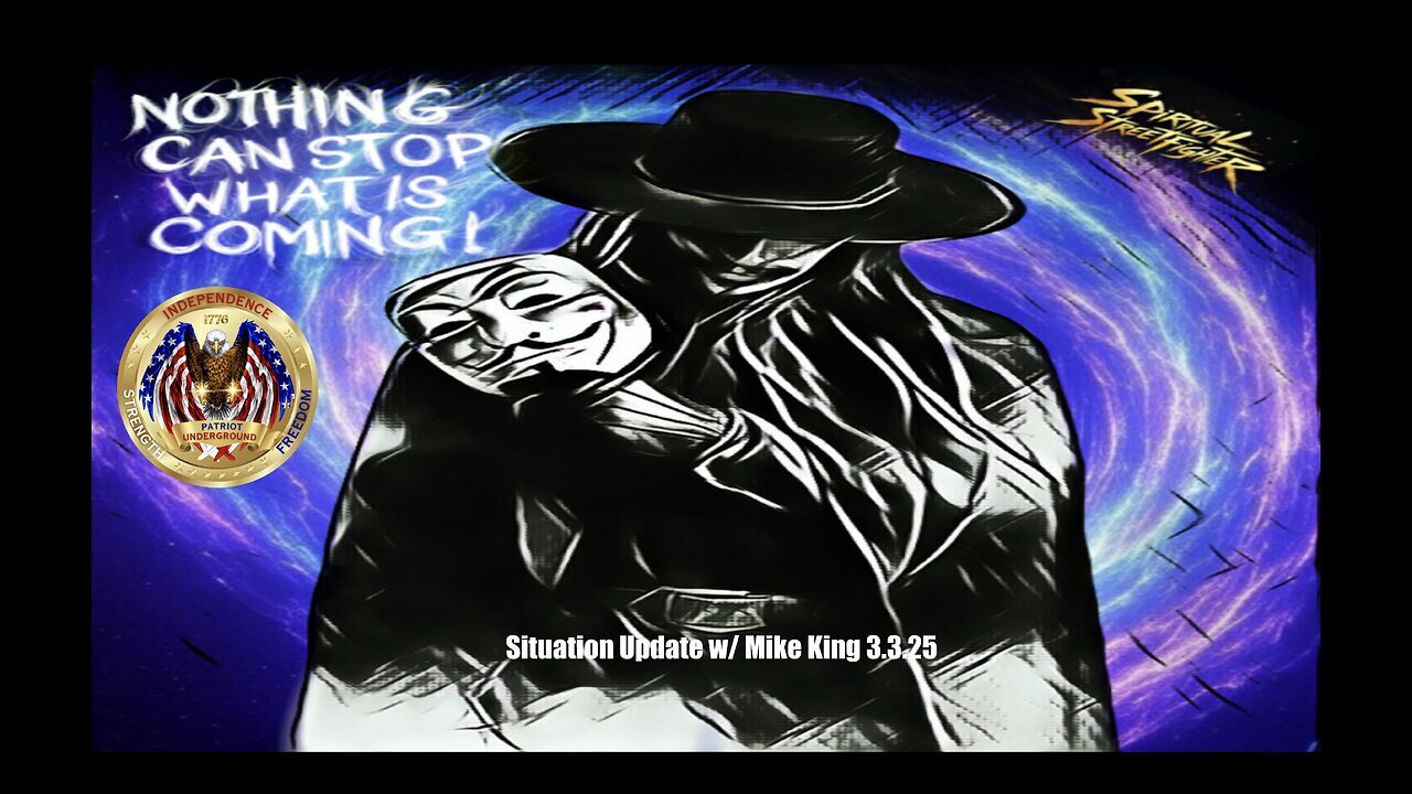 3-3-25 Situation Update w/ Mike King