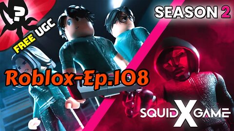 Roblox[Ep.108](Squid Game X)-full Playthrough
