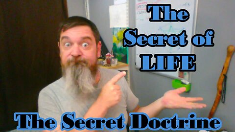 Esoterica: What is the Purpose of Life? -The Secret Doctrine