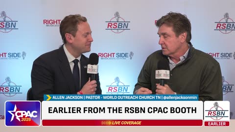 WATCH: Pastor Allen Jackson's Full Interview with RSBN's Robert McNeily at CPAC 2025