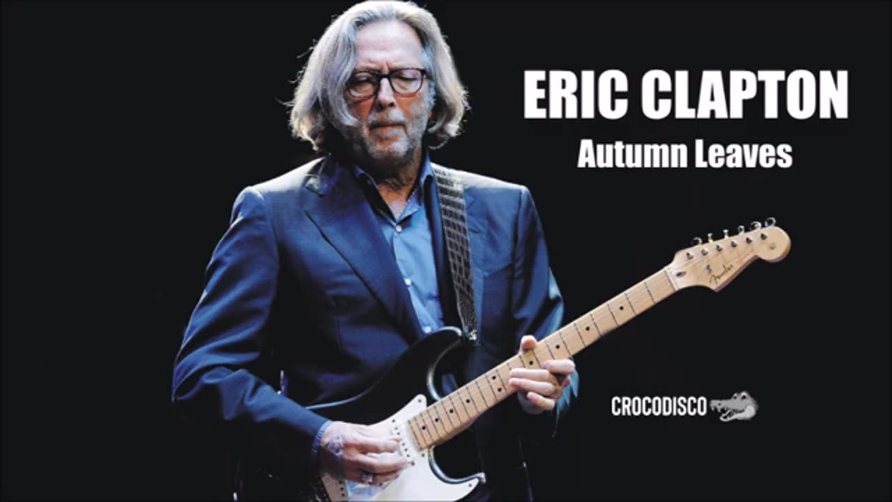 Eric Clapton - Autumn Leaves (2010)