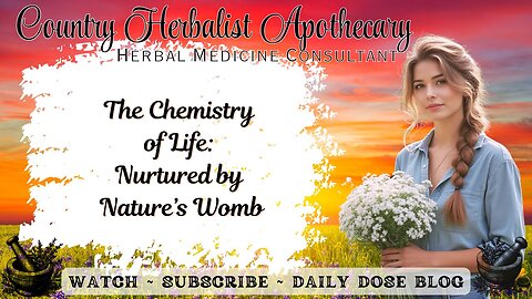 The Chemistry of Life: Nurtured by Nature’s Womb