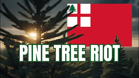 New Hampshire's HIDDEN History Revealed: The Pine Tree Riot