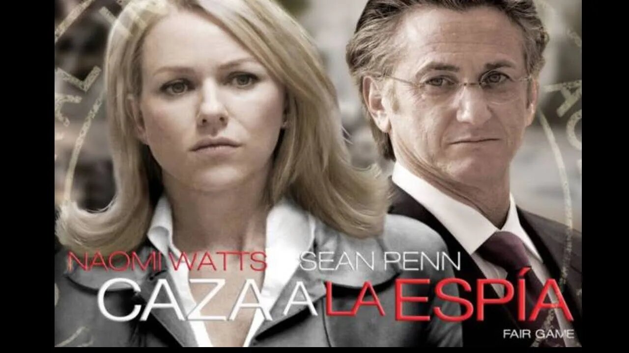 CAZA A LA ESPIA (FAIR GAME) (2010) TRAILER ESPAÑOL