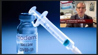 Moderna CEO: "We Made The Vaxx In 2019 - We Knew the 'Pandemic' Was Coming" ~ Killuminati13420