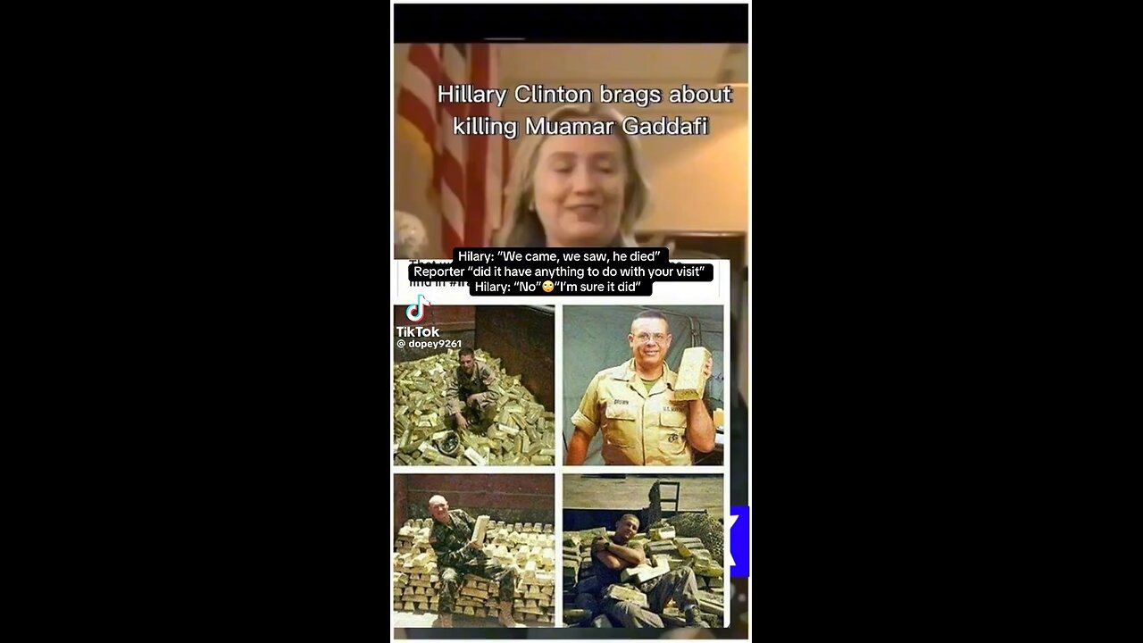 Hillary Clinton bragging about killing Muammar Qaddafi