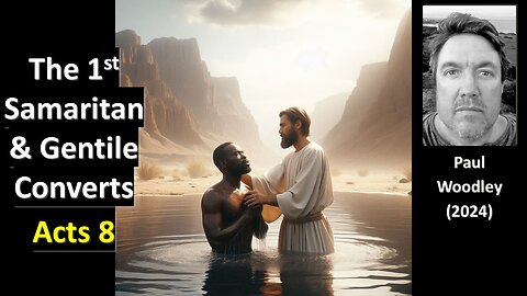 Acts 8 - Samaritan Christians
