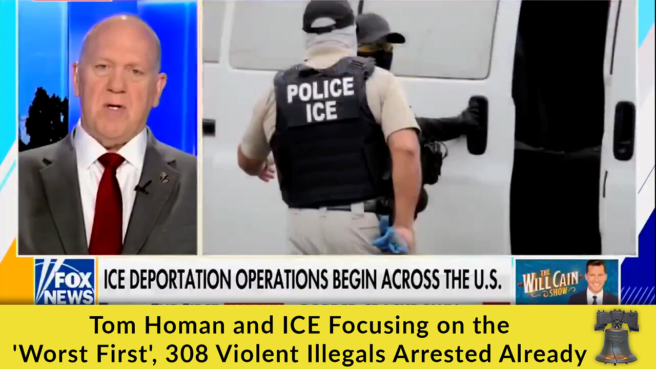 Tom Homan and ICE Focusing on the 'Worst First', 308 Violent Illegals Arrested Already