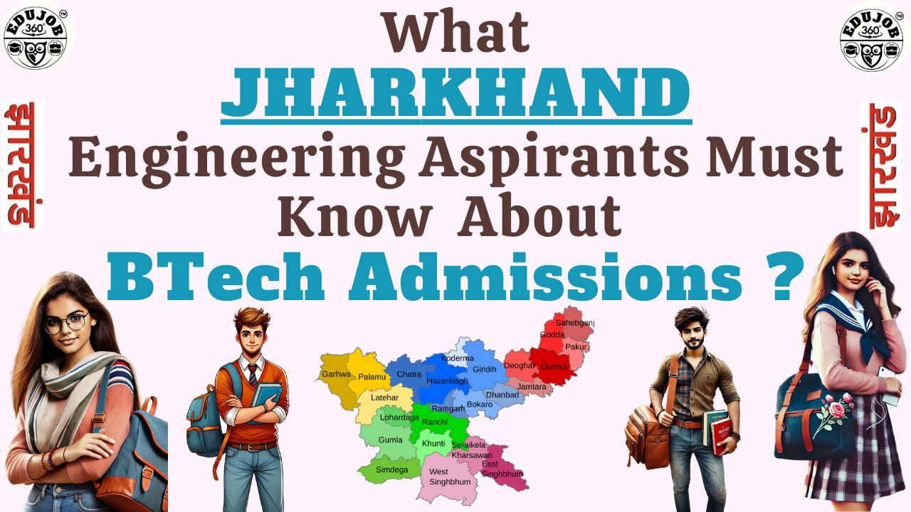 JHARKHAND BTech: Admissions & Counselling Process