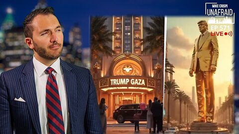 TRUMP SHOCKS THE WORLD WITH NEW GAZA VISION | MIKE CRISPI UNAFRAID 2.26.25