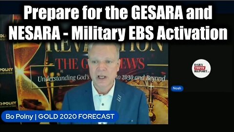 Bo Polny & Noah: Prepare for the GESARA and NESARA - Military EBS Activation