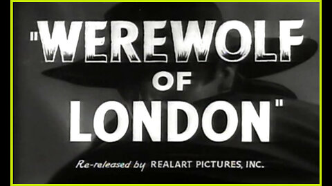 Werewolf Of London (Movie Trailer) 1935