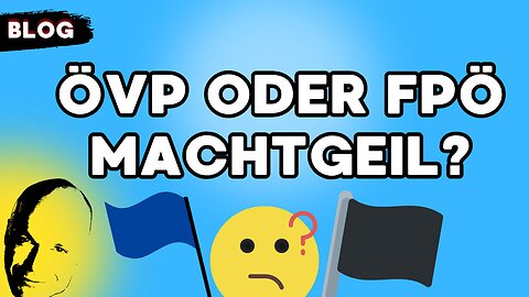 ÖVP oder FPÖ Machtgeil?