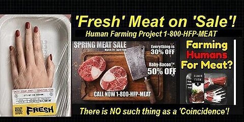 Human Farming Project 1-800-HFP-MEAT on Facebook Selling Meat for Satanic Cannibals!