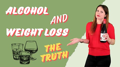 The Truth About Alcohol and Weight Loss: What You Need to Know