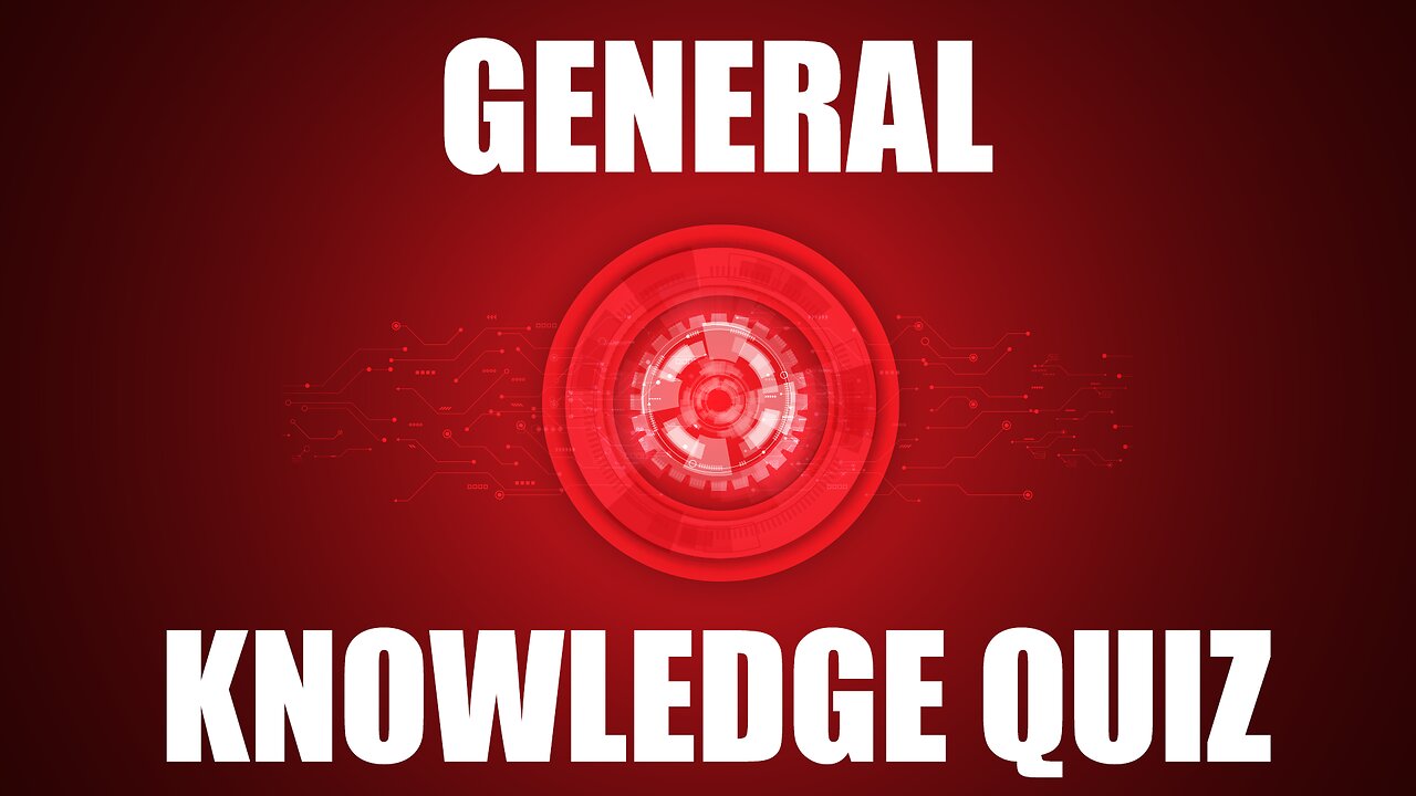 General Knowledge Quiz