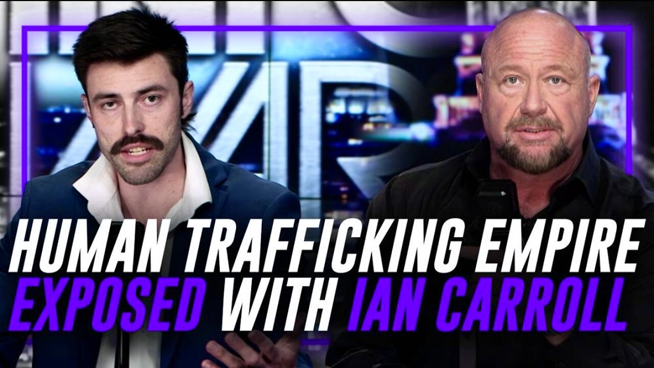 Deep Dive BOMBSHELL Reveals How Western Intelligence Agencies Fuel The Vast Human Trafficking Empire Spanning The Globe! | Ian Carroll & Alex Jones (3/6/25)