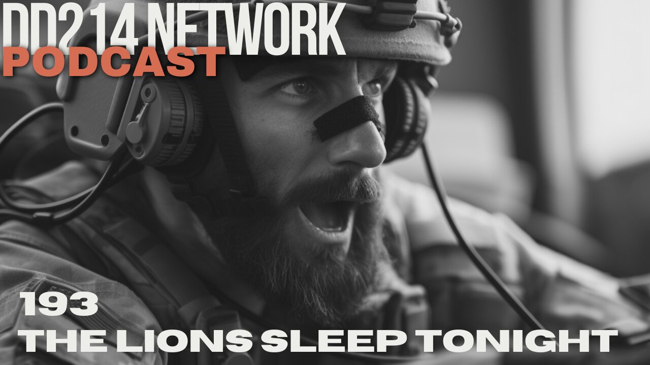 DD214 Network Live | 193 | The Lions Sleep Tonight | Tik Tok Ban |