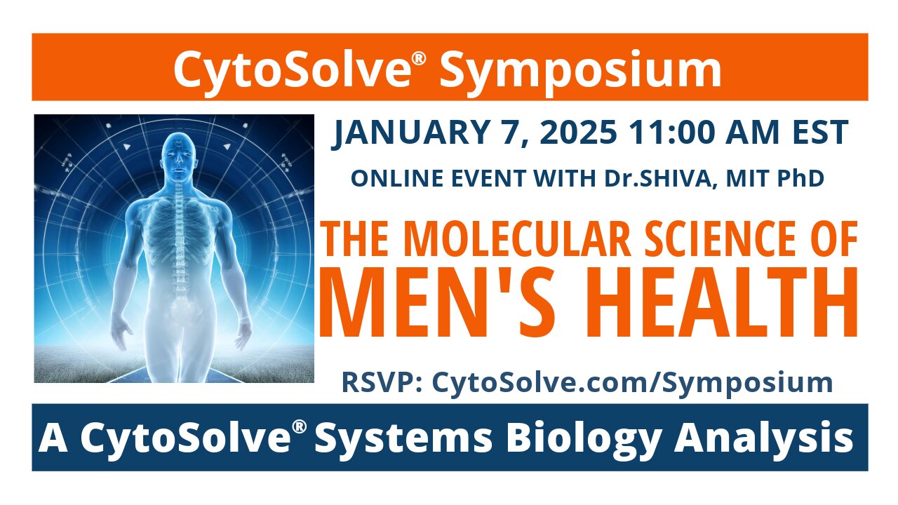 Watch The Molecular Science of Men's Health - CytoSolve® Symposium Series