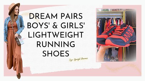 Dream Pairs Boys' & Girls' Lightweight Running Shoes review