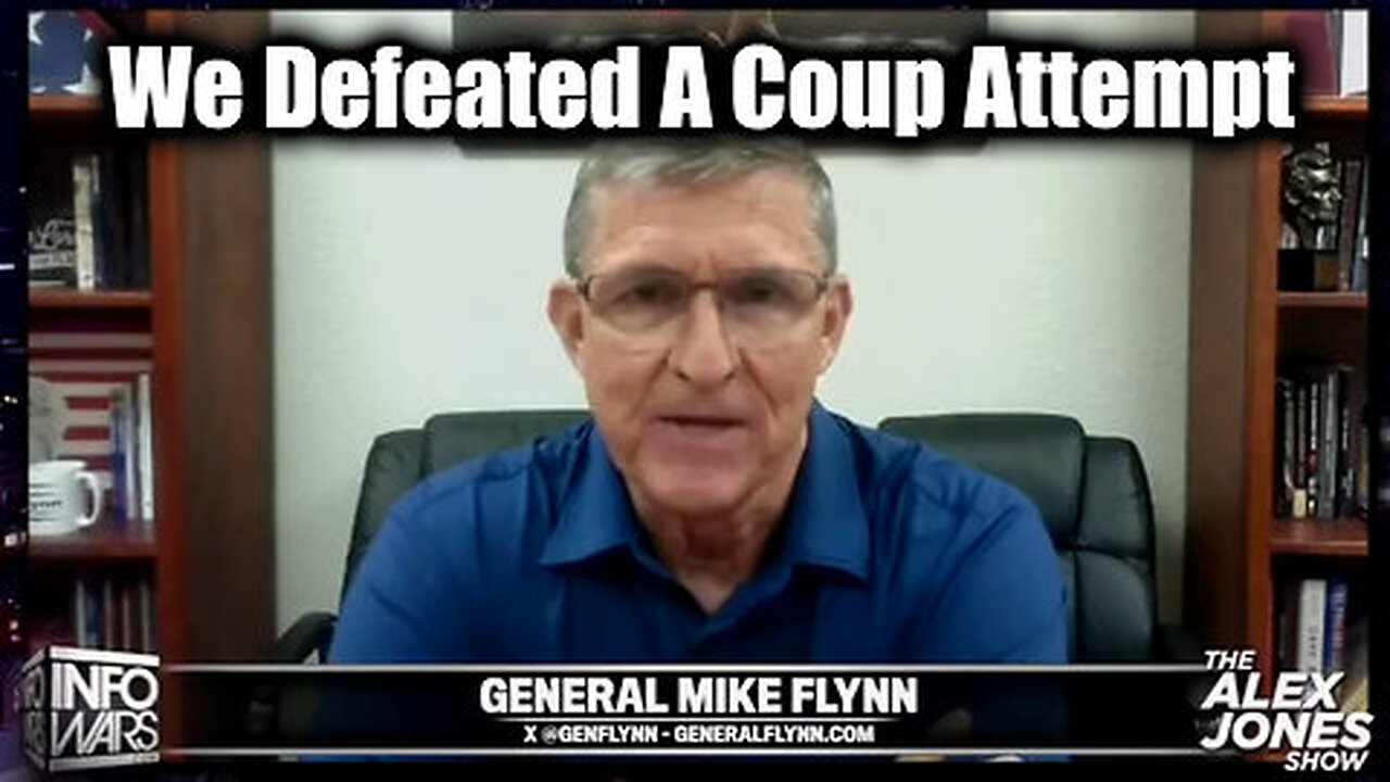 General Flynn - We Defeated A Coup Attempt Now The People Want Accountability