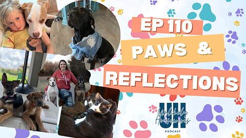 110. Paws & Reflections: Love and Laughter in Pet Parenthood