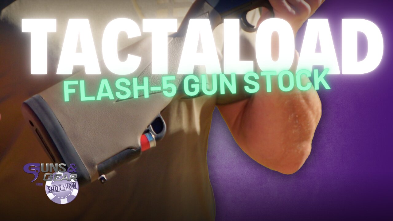 TactaLoad Flash-5 Gunstock | SHOT Show 2025