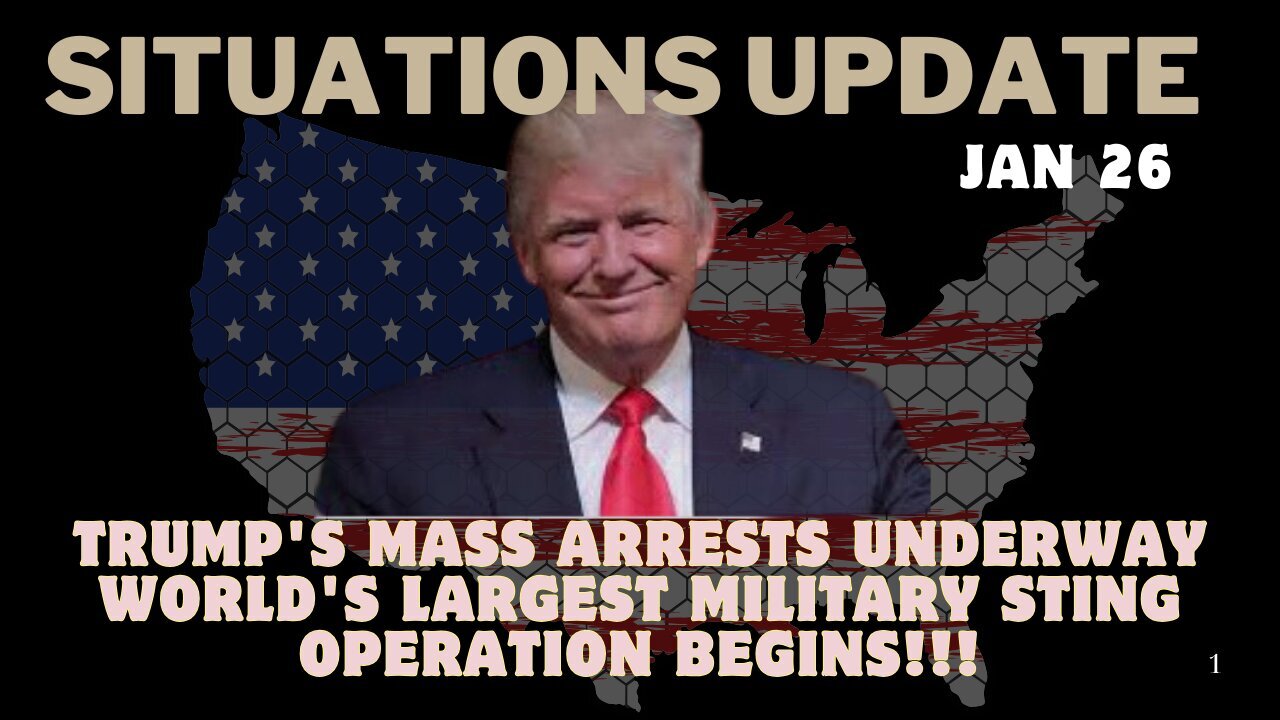 Situation Update: Trump's Mass Arrests Underway – World's Largest Military Sting Operation Begins!!!