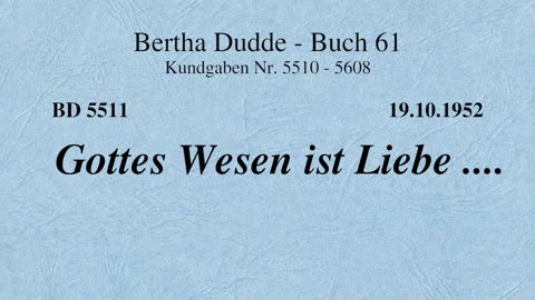 BD 5511 - GOTTES WESEN IST LIEBE ....