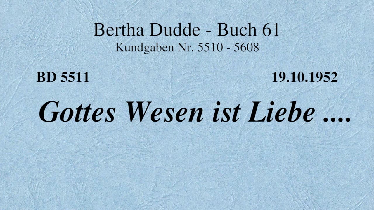 BD 5511 - GOTTES WESEN IST LIEBE ....