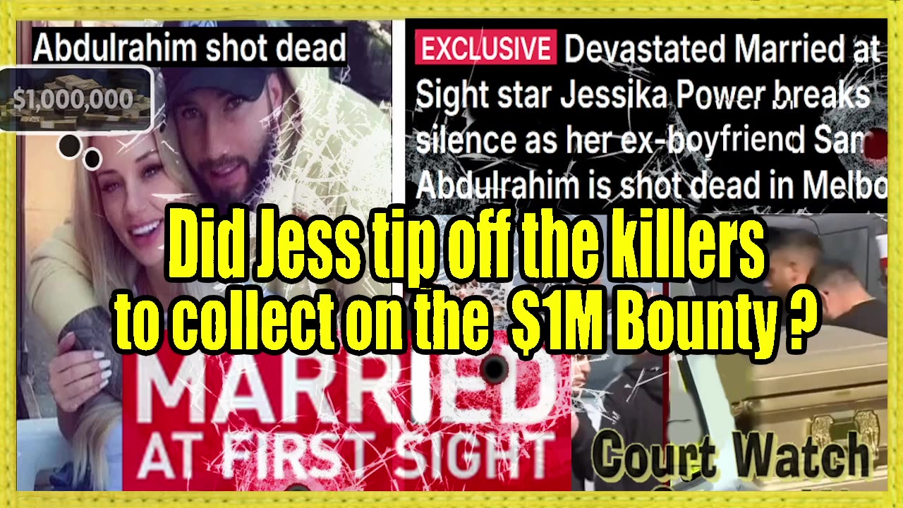 Did Jess Power former MAFS tipoff Killer of Sam The Punisher Abdulrahim for 1,000,000