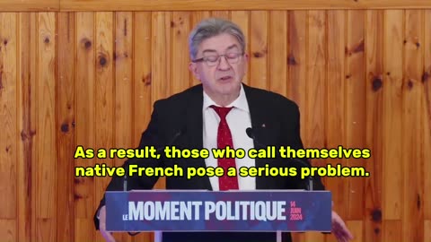 French far-left leader Jean-Luc Mélenchon calls for the genocide of the French people