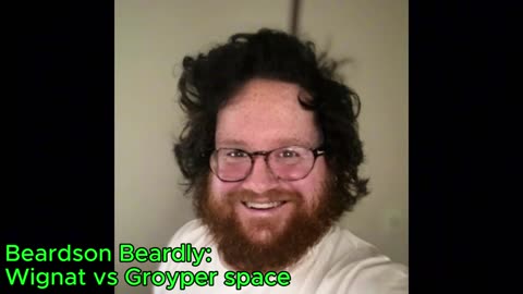 Beardson Beardly: Wignat vs Groyper Space