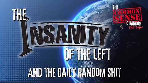 The Common Sense and Random Shit, Show Episode 32