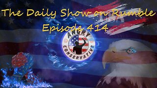 The Daily Show with the Angry Conservative - Episode 414