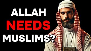 Does Allah Need Muslims? Christian Prince Reacts To a Sheikh