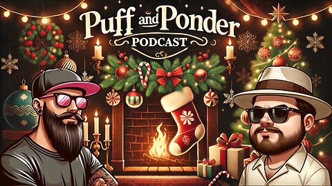 Puff and Ponder Podcast Episode 5 | Dumb Christmas Gifts