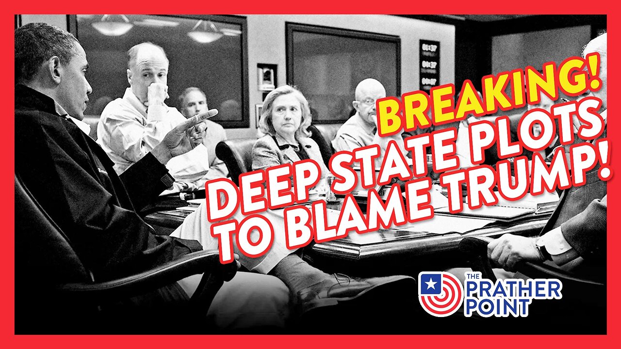 DEEP STATE PLOTS TO BLAME TRUMP!