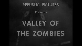 Valley of the Zombies (1946)