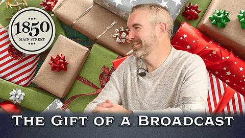 The Gift of a Broadcast