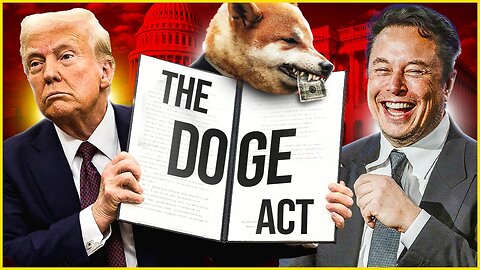 The DOGE Act Is COMING!